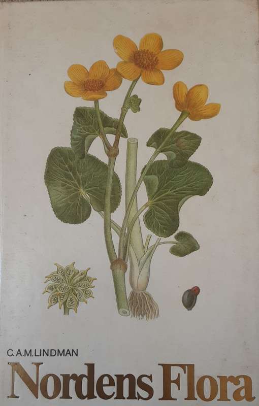 Nordens Flora Volume 1 to 10 Complete by  C A M Lindman **text in Swedish**