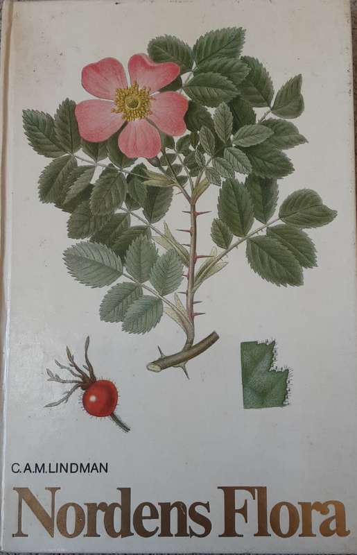 Nordens Flora Volume 1 to 10 Complete by  C A M Lindman **text in Swedish**