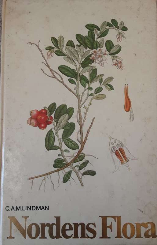Nordens Flora Volume 1 to 10 Complete by  C A M Lindman **text in Swedish**