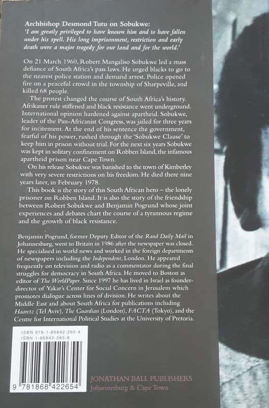 How Can Man Die Better The Life of Robert Sobukwe by Benjamin Pogrund
