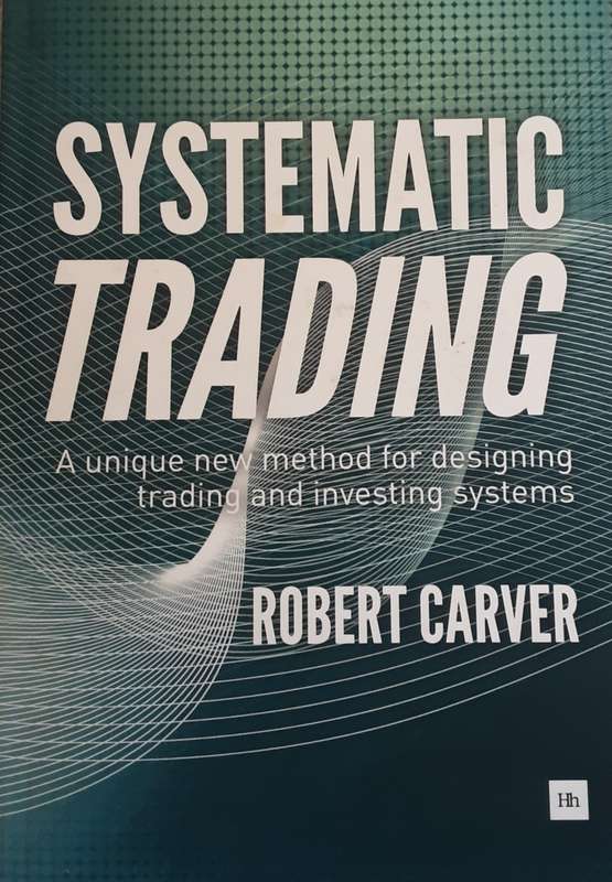 Systematic Trading  by Robert Carver