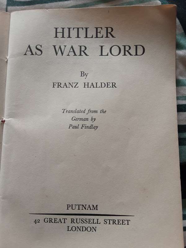 Hitler as War Lord by Franz Halder - First Edition English Putnam 1950