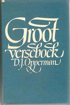 Groot Verseboek by D J Opperman