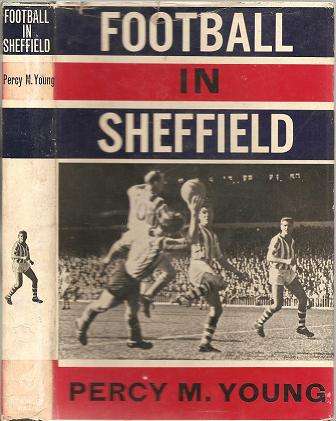 Football in Sheffield by Percy M Young