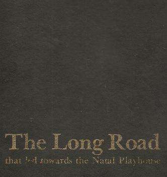 The Long Road, that leads towards the Natal Playhouse by Malcolm Woolfson **SIGNED & NUMBERED**
