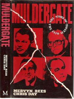 Muldergate the Story of the Info Scandal by Mervyn Rees & Chris Day
