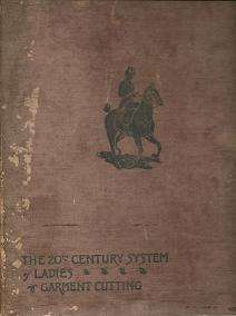 The 20th Century System of Ladies Garment Cutting by J C Hopkins