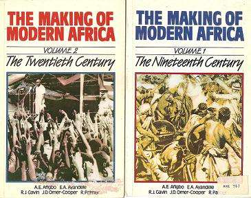 The Making of Modern Africa, Vol 1 The Nineteenth Century, Vol 2 The Twentieth Century