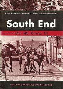 South End, As we Knew it edited and Annotated by Roy H Du Pre