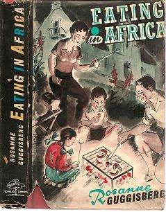 Eating in South Africa by Rosanne Guggisberg  ***SIGNED COPY***