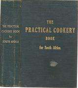 The Practical Cookery Book for South Africa by S H Van Tullekan