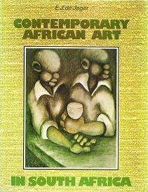Contemporary African Art in South Africa by E J de Jager