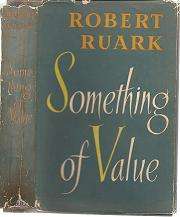Something of Value by Robert Ruark