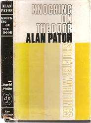 Knocking on the Door, Shorter Writings by Alan Paton