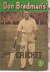 Don Bradmans How To Play Cricket   **1948 edition**