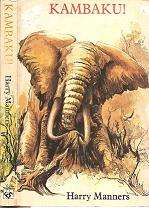 Kambaku! by Harry Manners **SIGNED COPY**