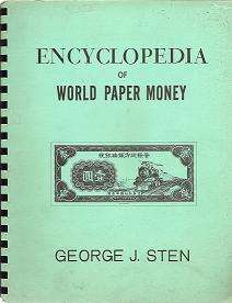 Encyclopedia of World Paper Money by George J Sten