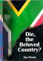 Die The Beloved Country? By Jim Peron