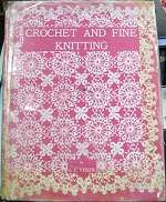 Crochet And Fine Knitting By E.E. Visser