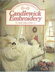 The South African Book Of Candlewick Embroidery By Sue Millard