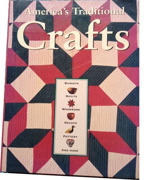 America`s Traditinal Crafts - Large Format Picture Book- Hardback