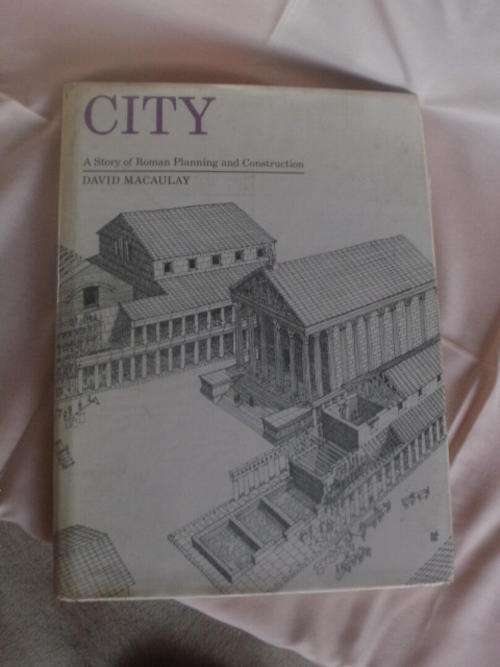 City, A Story of Roman Planning and Construction by David Macaulay