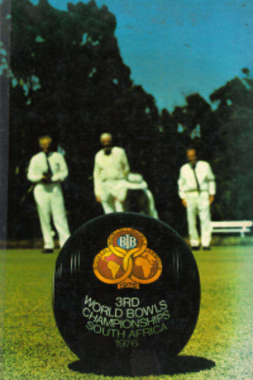 3rd WORLD BOWLS CHAMPIONSHIP - JOHANNESBURG - SOUTH AFRICA - 1976 - 128 pages - SEE NOTES BELOW