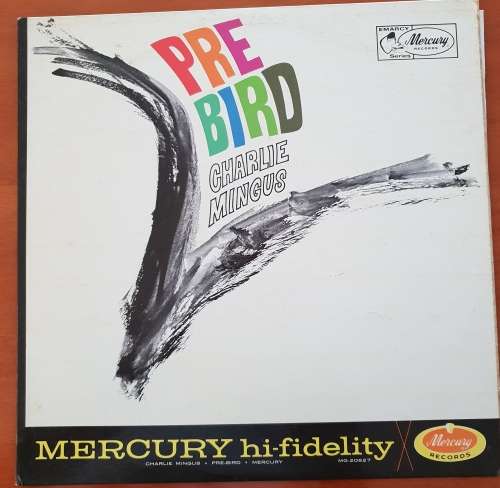 CHARLIE MINGUS Pre Bird (Very Good/Very Good) MG 20627 Mercury USA Pressing 1961