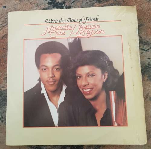 NATALIE COLE / PEABO BRYSON We're The Best Of Friends (Very Good/Good+)