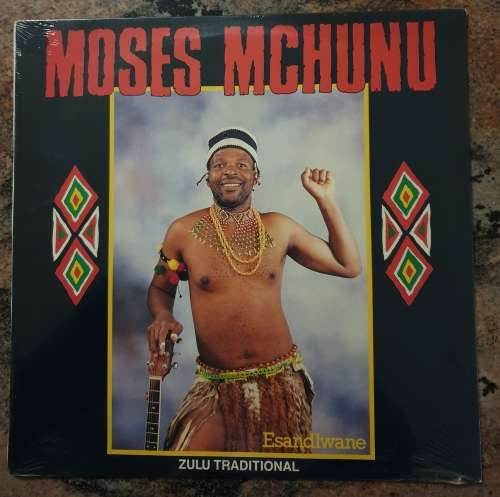 MOSES MCHUNU Esandlwane (New and sealed) Teal Records TEL 2290 South African Pressing 1991