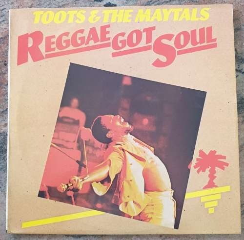 TOOTS & THE MAYTALS Reggae Got Soul (Excellent/Excellent)  ILPS 9374 RARE