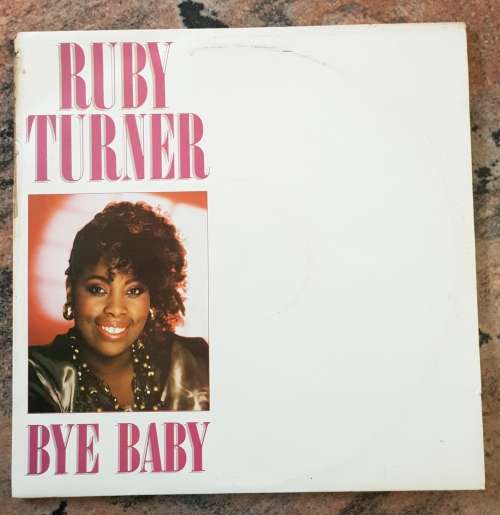 RUBY TURNER Bye Baby (Excellent/Very Good-) MAXI SINGLE JIVE 1230
