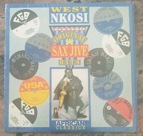 WEST NKOSI Sixteen Original Sax Jive Hits (Exc/Exc) Gallo AC 57 SA Pressing 1991