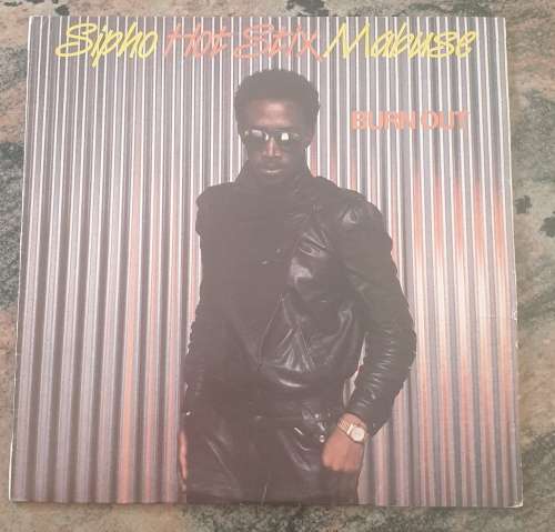 SIPHO MABUSE Burn Out (Very Good+/Very Good+) HUL 509 Gallo Records 1984