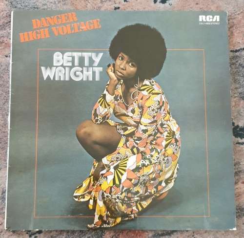 BETTY WRIGHT Danger High Voltage (Very Good+/Verry Good+) RCA DXL1-4003 South African Pressing 1974