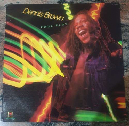 DENNIS BROWN Foul Play (Very Good+/Very Good+) A and M AMLH 64850 South African Pressing 1981