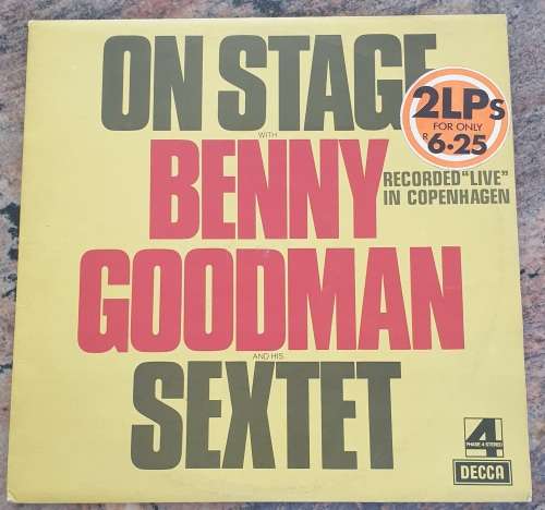 BENNY GOODMAN and HIS SEXTET On Stage - Double LP (VG+/VG+) Decca DKL 4/1 and 4/2 UK Pressing 1972