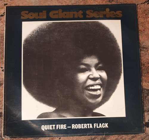 ROBERTA FLACK Quiet Fire - Soul Giant Series (Very Good+/Very Good) Atlantic ATH 4016 SA Pressing