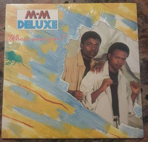M-M DELUXE (MDU and MANDLA SPIKIRI) Where Were You (VG+/Exc) SPOT (V) 005 SA Press 1989 - VERY RARE