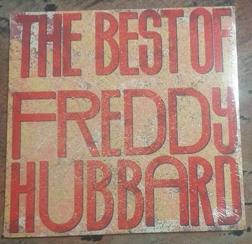 FREDDY HUBBARD The Best Of (New and sealed) Fantasy Roots Records FANT 129 SA Pressing 1989