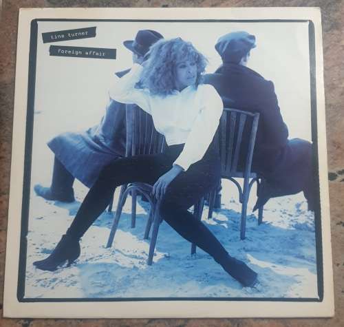 TINA TURNER Foreign Affair (Excellent/VG+) Capitol ST (D) 7918731 SA Pressing 1989 - Lyrics