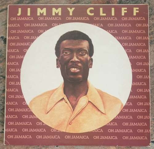 JIMMY CLIFF Oh Jamaica (Good+/Very Good) EMI CEY(M) 242 SA Pressing - Warped