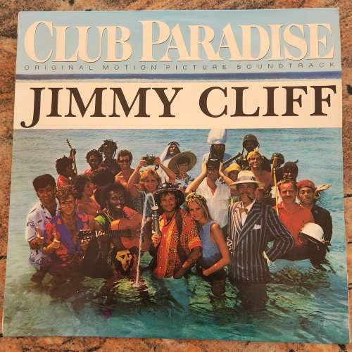 JIMMY CLIFF Club Paradise OST (Very Good+/Very Good+) CBS ASF 3116 SA Pressing 1986 - RARE