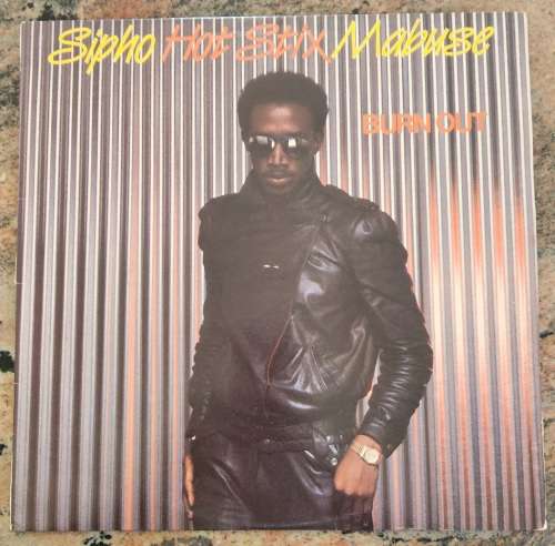 SIPHO ``Hot Stix`` MABUSE Burn Out (Excellent/Very Good+) Gallo HUL 509 SA Pressing 1982 - RARE