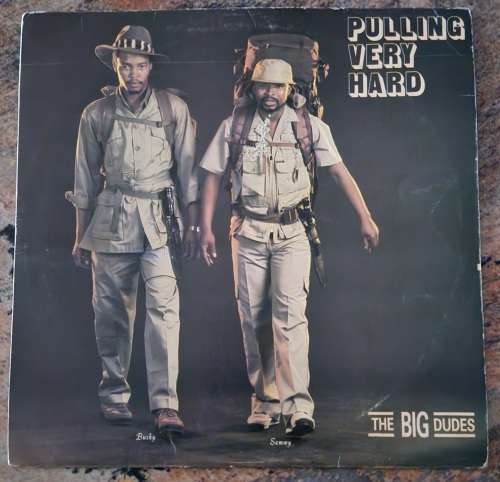 THE BIG DUDES Pulling Very Hard (Good+/Good+) CCP FLY(V) 4061631 SA Pressing 1987 - RARE - Warped