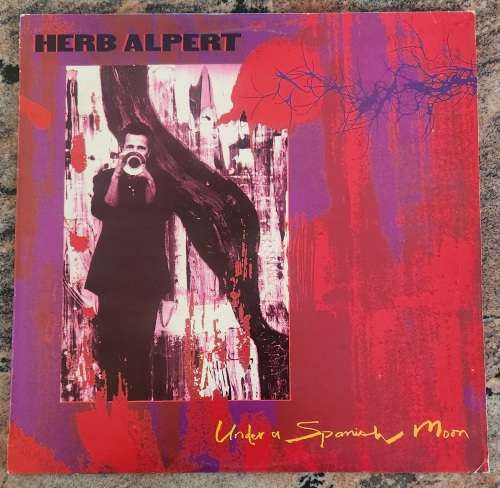 HERB ALPERT Under A Spanish Moon (Very Good+/Very Good) AMLH 65209 SA Pressing 1988