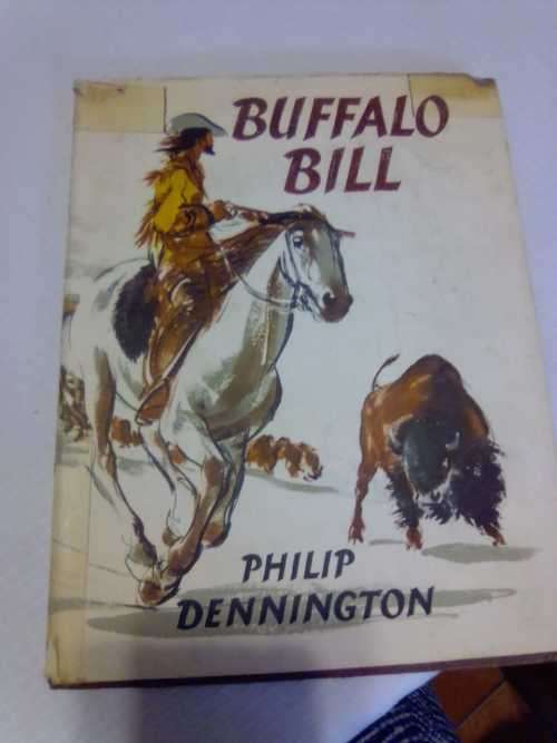 BOOK: BUFFALO BILL (EXCELLENT CLASSICAL children's book) - PHILIP DENNINGTON