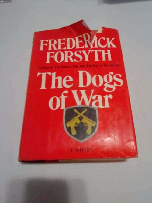 DOGS OF WAR (NOVEL/BOOK) - FREDERICK FORSYTH