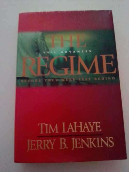THE REGIME (book) - (SECOND NOVEL IN THE LEFT BEHIND SERIES) TIM LAHAYE & JERRY JENKINS
