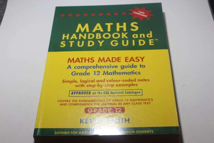 Maths Made Easy Grade 12 ( Hand Book and Study Book) CAPS Compliant - Kevin Smith